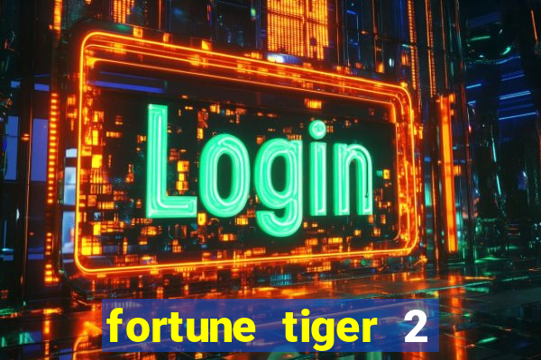 fortune tiger 2 revenge demo grátis